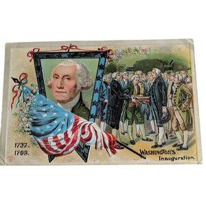 Antique Washingtons Inauguration Postcard 1732-1799 Vintage Patriotic Memorabili